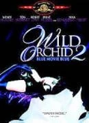 Modrá orchidej (Wild Orchid II: Two Shades of Blue)