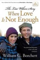 TV program: Když láska nestačí: Lois Wilson (When Love Is Not Enough: The Lois Wilson Story)