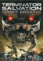 Terminator Salvation: Temný počátek (Terminator Salvation: The Machinima Series)