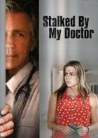 TV program: Stalked by My Doctor