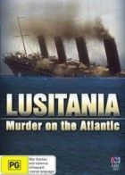 TV program: Lusitania - vražda v Atlantiku (Lusitania: Murder on the Atlantic)