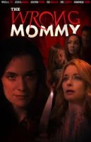 TV program: Špatná máma (The Wrong Mommy)