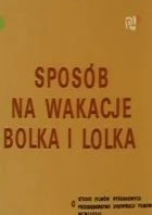 TV program: Bolek a Lolek na prázdninách (Sposób na wakacje Bolka i Lolka)