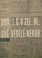 TV program: Dva t. č. v zel. hl. dvě veselé nekuř.