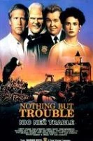 TV program: Nic než trable (Nothing But Trouble)