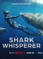 Zaříkávačka žraloků (Shark Whisperer)