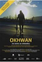 Okhwan: Nemožné je možné (Okhwan na ceste za slobodou)