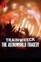 Totální provar: Tragédie na festivalu Astroworld (Trainwreck: The Astroworld Tragedy)