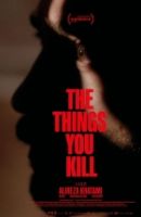 To, co ničíš (The Things You Kill)
