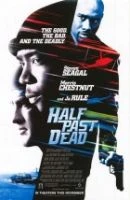 TV program: Na pokraji smrti (Half Past Dead)