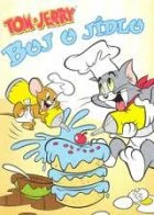 Tom a Jerry: Boj o jídlo (Tom and Jerry´s Food Fight)