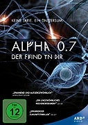TV program: Alpha 0.7 (Alpha 0.7 - Der Feind in dir)