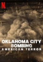 Bombový útok v Oklahoma City: Americká noční můra (Oklahoma City Bombing: American Terror)