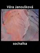 TV program: Portréty - Věra Janoušková, sochařka