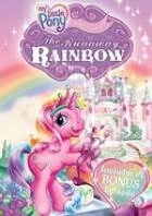 Můj malý pony: Duha (My Little Pony: The Runaway Rainbow)