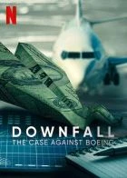 Pád: Kauza Boeing (Downfall: The Case Against Boeing)