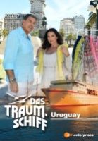 Loď snů: Uruguay (Das Traumschiff: Uruguay)