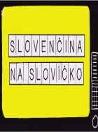 TV program: Slovenčina na slovíčko