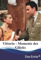 TV program: Chvilky štěstí (Vittorio - Momente des Glücks)