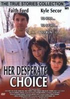 TV program: Není úniku (Her Desperate Choice)