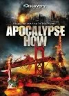 TV program: Apokalypsa - kdy a jak (Apocalypse How)
