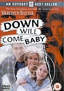 TV program: Down Will Come Baby