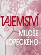 TV program: Tajemství Miloše Kopeckého