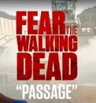 TV program: Fear the Walking Dead: Passage