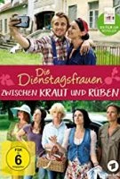 TV program: Die Dienstagsfrauen - Zwischen Kraut und Rüben
