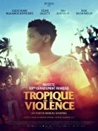 TV program: Obratník Násilí (Tropique de la violence)