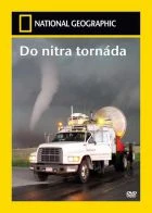 Do nitra tornáda (Tornado Intercept)