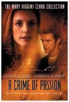 TV program: Zločiny podle Mary Higgins Clarkové: Zločin z vášně (A Crime of Passion)