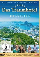 TV program: Hotel snů: Brazílie (Das Traumhotel: Brasilien)