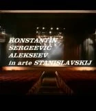 TV program: Stanislavskij (Konstantin Sergeevic Alekseev, in arte Stanislavskij)