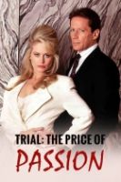 TV program: Proces: Cena za vášeň (Trial: The Price of Passion)