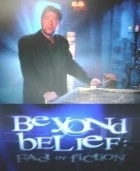 TV program: Věřte nevěřte (Beyond Belief: Fact or Fiction)
