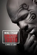 TV program: Mike Tyson: Naprostá pravda (Mike Tyson: Undisputed Truth)
