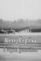 TV program: Alexej Čepička - Z vojína generálem