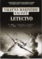 Válečná mašinérie nacistů (War Machines: Nazi, USA)