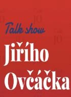 TV program: Talk show Jiřího Ovčáčka