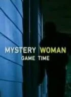 TV program: Záhadná žena: Hra (Mystery Woman: Game Time)