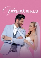 Vezmeš si ma?