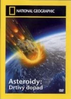 TV program: Asteroidy: Drtivý dopad (Asteroids: Deadly Impact)