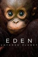 TV program: Poslední ráje na Zemi (Eden: Untamed Planet)
