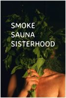 Sestry z kouřové sauny (Smoke Sauna Sisterhood)