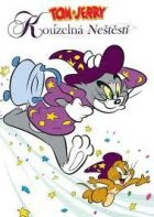 Tom a Jerry: Kouzelná neštěstí (Tom and Jerry Abracadabera)