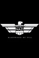 TV program: Nacistický projekt: plány zla (Project Nazi: Blueprints of Evil)