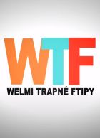 TV program: WTF: Welmi Trapné Ftipy