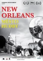New Orleans: Město hudby (Up from the Streets: New Orleans: The City of Music)