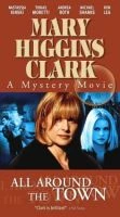 TV program: Zločiny podle Mary Higgins Clarkové: Po celém městě (All Around the Town)